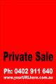Private Sale Sign No: 8 - Red
Customise your own Phone & URL