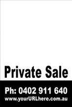 Private Sale Sign No: 13 - Black/White
Customise your own Phone & URL