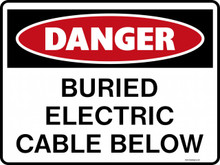 DANGER - BURIED ELECTRIC CABLE BELOW