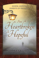From Heartbroken to Hopeful by Shirley Elliott