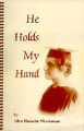 He Holds My Hand by Alice Mortenson