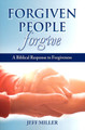Forgiven People Forgive by Jeff Miller - 5 copies