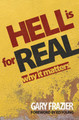 Hell is for Real by Gary Frazier - 2 copies
