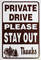 Private Drive Stay Out Sign / 12"x18" / Wht & Brn