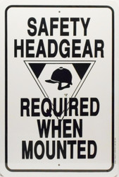 Safety Headgear Required when mounted Sign / 12"x18" / White & Black