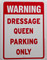 Warning Dressage Queen Parking Only / 9"x12" / White & Red