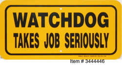 Watchdog takes job seriously / 6"x12" / Yellow & Blk