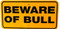 Beware of Bull / 6"x12" / Yellow & Black