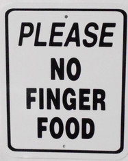Please NO FINGER FOOD / 5"W X 6"H / White & Black