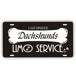 I Luv Spoiled Rotten Dachshunds Limo Service License Plate