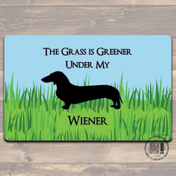 The Grass Is Greener Under My Wiener Felt Doormat