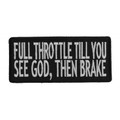 Forever And Always Carries Full Throttle Till You See God 4 x 1.5 Patches