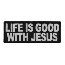 Forever And Always Carries Life is good with Jesus 4 x 1.25 Patches