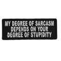 Forever And Always Carries My Degree of Sarcasm 4 x 1.5 Patches