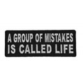Forever And Always Carries A Group of Mistakes is Called LIFE 4 x 1 Patches