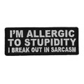 Forever And Always Carries I'm Allergic to Stupidity 4 x 1.25 Patches