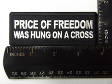 Forever And Always Carries Price of Freedom was hung on a Cross 0 x 0 Patches
