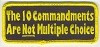 Forever And Always Carries The Ten Commandments Are Not Multiple Choice Patch 3.5 x 1.25 Patches