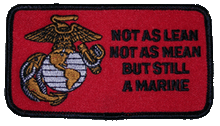 Forever And Always Carries NOT LEAN MEAN STILL MARINE 0 x 0 Patches