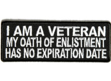 Forever And Always Carries I Am A Veteran My Oath of Enlistment Has No Expiration Date 4 x 1.5 Patches