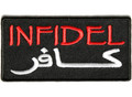 Forever And Always Carries INFIDEL in red in Arabic 3.5 x 1.5 Patches