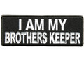 Forever And Always Carries I Am My Brother's Keeper white 4 x 1.5 Patches