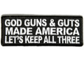 Forever And Always Carries God Guns  Guts Made America Lets Keep All Three 4 x 1.5 Patches