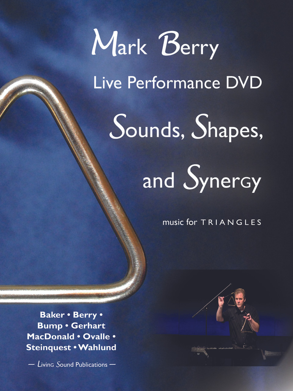 Sounds, Shapes, and Synergy - LIVE performance DVD - SSS3 - Living