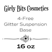 4-Free Suspension Base | GIRLY BITS COSMETICS 16oz