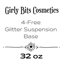 4-Free Suspension Base | GIRLY BITS COSMETICS 32oz