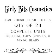 15 mL round nail polish bottle with cap | Girly Bits Cosmetics (QTY OF 24)