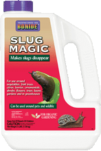 Slug Magic Pellets
 
Iron Phosphate 1.0% pelletized Patented, all weather formula makes slugs disappear! Biodegradable and safe for use around pets and wildlife, worms & beneficial. Slug Magic can be used in fruit and vegetable gardens up to the day of harvest