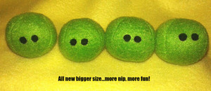 Fun Black Eyed Peas...about the size of a golf ball...more nip for your pet!