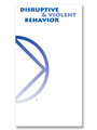Disruptive & Violent Behavior Booklet