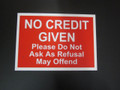A5 NO CREDIT GIVEN DO NOT ASK Policy Card Plastic