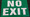 A 5 NO EXIT SIGN WHITE ON GREEN