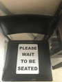 A 4 Please Wait To Be Seated Sign