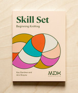 Skill Set - Beginning Knitting