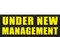 Under New Management Banner Sign Style 1000