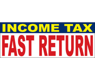 Income Tax Banners-Vinyl-Outdoor 1300