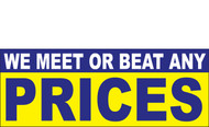 We Meet or Beat any Price Vinyl Banner Sign Style 1000.

