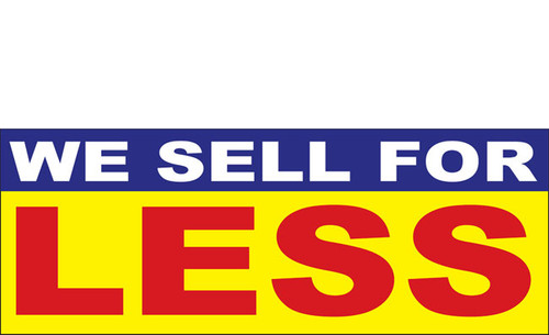 We sale for less store advertising banner sign style 1100