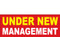 Under New Management Banner Sign Style 1600