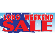 Long Weekend Sale Vinyl Banner Sign Style 1200. Printed in full color.