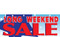Long Weekend Sale Vinyl Banner Sign Style 1200. Printed in full color.