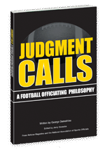 Judgment Calls: A Football Officiating Philosophy