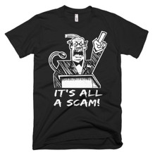 It's All A Scam! - Short sleeve men's t-shirt