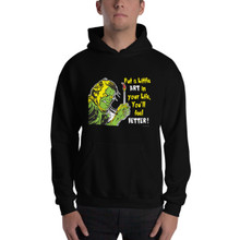 Put a little art in your life, you'll feel better (zombie version) - Hooded Sweatshirt