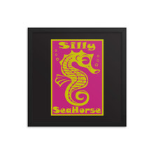 Silly Seahorse - Framed poster