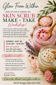 Glow From Within - Skin Scrub Make + Take Workshop